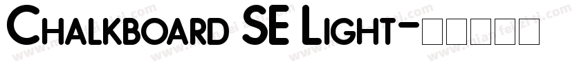 Chalkboard SE Light字体转换